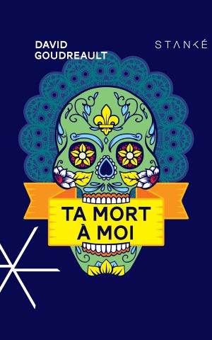 Ta Mort À Moi