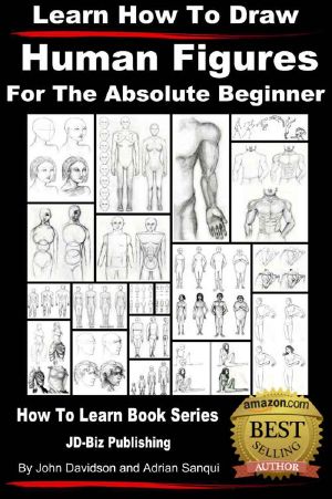 Learn How to Draw Human Figures - For the Absolute Beginner (Learn to Draw)