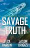 Savage Truth · A Coastal Caribbean Adventure (Ryan Savage Thriller Series Book 5)