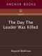 The Day the Leader Was Killed