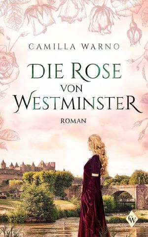 Die Rose von Westminster