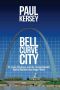 Bell Curve City · St. Louis, Ferguson, and the Unmentionable Racial Realities That Shape Them