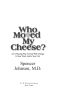 Who Moved My Cheese? · an A-Mazing Way to Deal With Change in Your Work and in Your Life