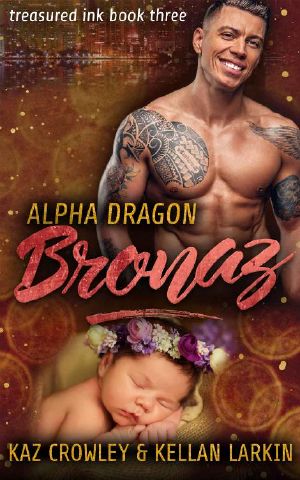 Alpha Dragon · Bronaz · M/M Mpreg Romance (Treasured Ink Book 3)