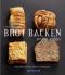 Brot backen einmal anders Neue Ideen f. Brot, Gebäck & Baguettes