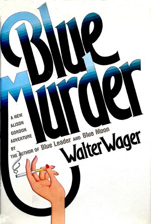 Walter Wager - Blue Murder