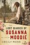 The Lost Diaries of Susanna Moodie