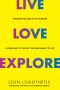 Live, Love, Explore