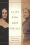 A Life With Mary Shelley