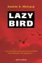 Lazy Bird