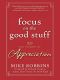 Focus on the Good Stuff · the Power of Appreciation