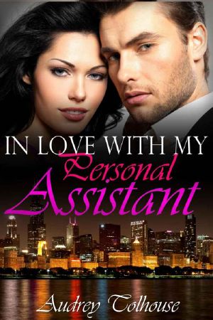 Millionaire Romance · In Love With My Personal Assistant - A Contemporary Romance (Millionaire Romance, Contemporary Romance, Comedy Romance Book 2)