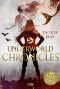 Underworld Chronicle 04 - Befreit