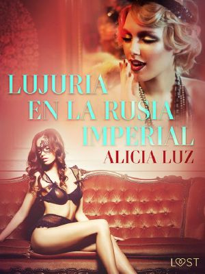 Lujuria en la Rusia imperial--Relato erótico