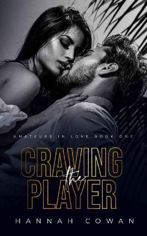 Craving The Player (Amateurs In Love Book 1)