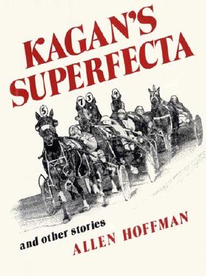 Kagan's Superfecta · and Other Stories