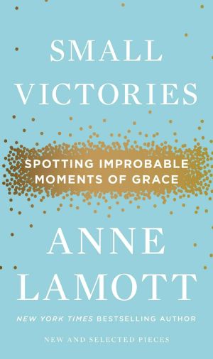 Small Victories · Spotting Improbable Moments of Grace