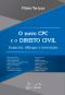 O Novo CPC e o Direito Civil - Impactos, Diálogos e Interações