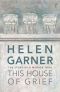 This House of Grief · the Story of a Murder Trial