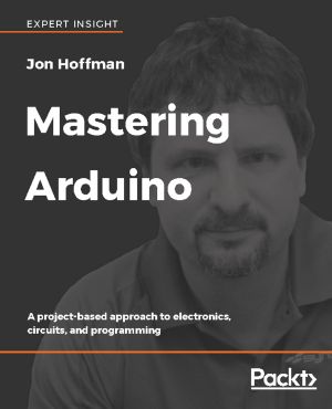 Mastering Arduino