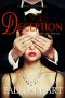 Deception · the Deception Trilogy, Book 1