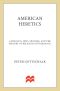 American Heretics