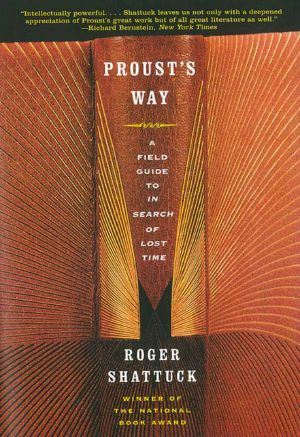 Proust's Way · A Field Guide to In Search of Lost Time