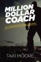 Million Dollar Coach · the 9 Strategies That Drive a 7-Figure Coaching Business