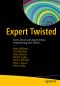 Expert Twisted, Event-Driven and Asynchronous Programming with Python