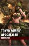 Tokyo Zombie Apocalypse