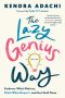 The Lazy Genius Way · Embrace What Matters, Ditch What Doesn't, and Get Stuff Done, Embrace What Matters, Ditch What Doesn't, and Get Stuff Done