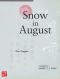 CUHK Series · Snow in August