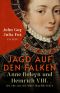 Jagd auf den Falken · Anne Boleyn und Heinrich VIII