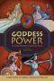 Goddess Power · A Kids' Book of Greek and Roman Mythology · 10 Empowering Tales of Legendary Women