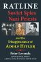 Ratline · Soviet Spies, Nazi Priests, and the Disappearance of Adolf Hitler