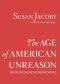 The Age of American Unreason