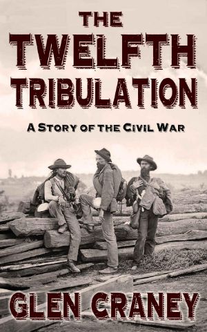 The Twelfth Tribulation · A Short Story of the American Civil War