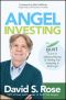 Angel Investing, THE GUST GUIDE TO MAKING MONEY AND HAVING FUN INVESTING IN STARTUPS