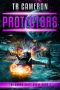 Protectors · A Military Science Fiction Space Opera (The Chaos Shift Cycle Book 3)