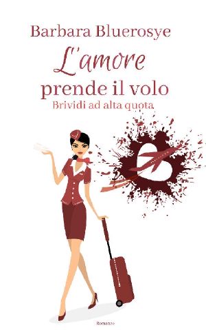 L'Amore Prende Il Volo · Brividi Ad Alta Quota