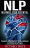 NLP · Maximize Your Potential · Hypnosis, Mind Control, Human Behavior and Influencing People (NLP, Mind Control, Human Behavior)