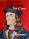 I, Richard Plantagenet: Book One: Tante le Desiree