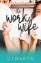 The Work Wife: A Romantic Comedy