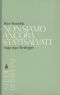 Non siamo ancora stati salvati. Saggi dopo Heidegger (2004)