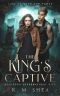 The King's Captive: Magiford Supernatural City (Gate of Myth and Power Book 1)