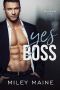 Yes Boss (Billionaire Bosses Book 4)