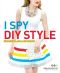 I Spy DIY Style