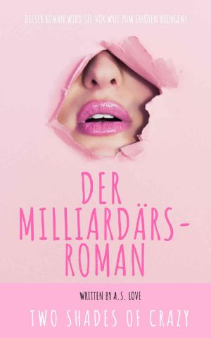 Der Milliardärsroman · Two Shades of Crazy