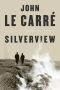 Silverview · A Novel