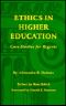 Ethics in Higher Education · Case Studies for Regents